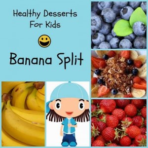 healthy desserts for kids banana split