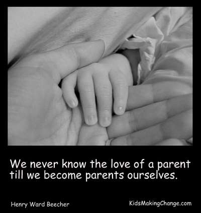 11 Outstanding Parents Quotes in Pictures | Kids Making Change